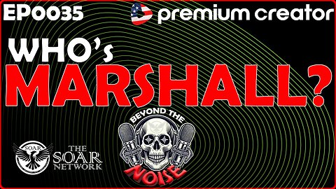 EP-0035 Who's Marshall? 20250929
