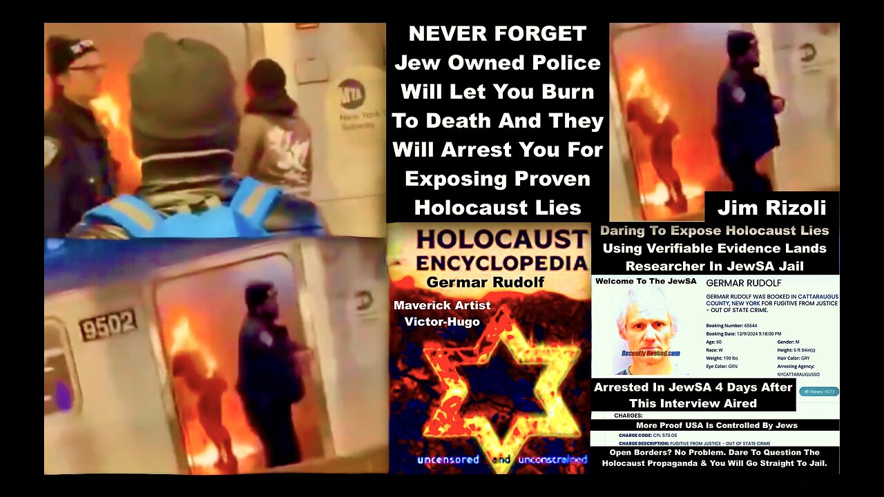 NY Police Arrest Holocaust Hoax Author Germar Rudolf And Let Woman Burn Alive Jim Rizoli Victor Hugo