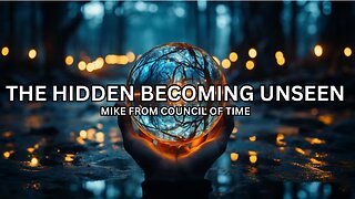 The Hidden Becoming Unseen - Mike From COT