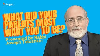 What Did Your Parents Most Want You to Be? | 5-Minute Videos | PragerU