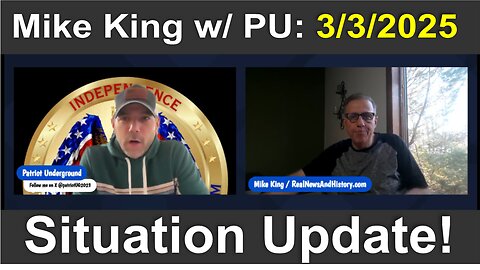 Mike King & PU: Situation Update!! - 3/3/2025