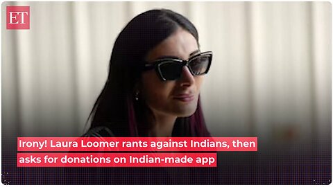 Laura Loomer calls Indians ‘third world invaders’, then uses app made by Indian to raise money