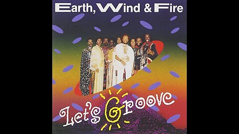 Earth, Wind & Fire - Let's Groove