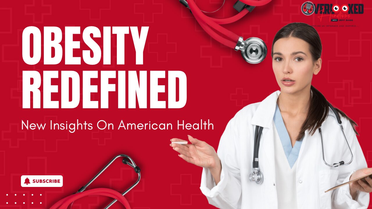 Obesity Redefined: New Insights on American Health