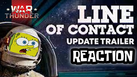 Reacting to the 'Line of Contact' War Thunder Update Trailer