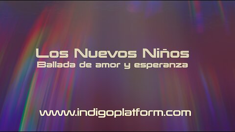 Los Nuevos Niños - Ballada de amor y esperanza - Indigoplatform