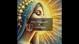 Mary Magdalene and Virgin Mary & Mary Madagdalene in Gaul P1