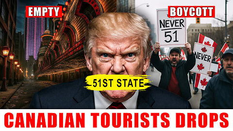 U.S. Tourism On The Verge Of Total Collapse: Why Canada's Trump-Averse Tourists?