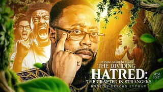 The Dividing Hatred: The Grafted In Strangers