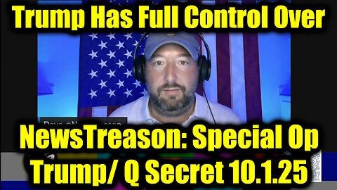 MAHA - Q Secret Military Op 10.1.25 - Trump Has Full Control Over