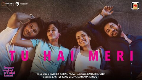 Tu Hai Meri | Varun, Janhvi, Sanya, Rohit | Sachet - Parampara, Kausar Munir