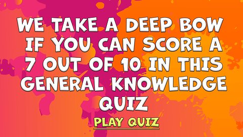 General Knowledge Questions