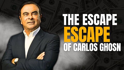 The Carlos Ghosn Saga - From CEO to Fugitive