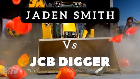 Jaden Smith VS JCB digger