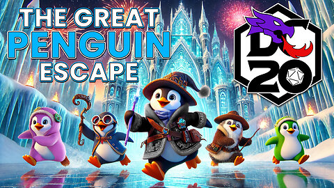 "The Great Penguin Escape" | A DC20 Penguin ONE SHOT @TheDungeonCoach | AV Epochs