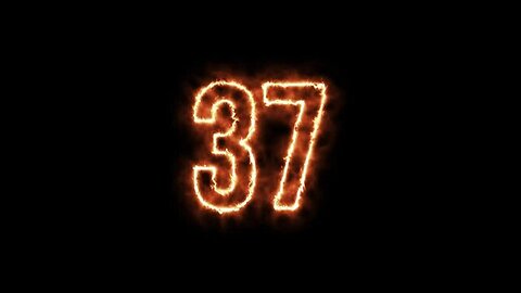 Alert: When I See The Number 37 I Know Something BIG Is Coming!