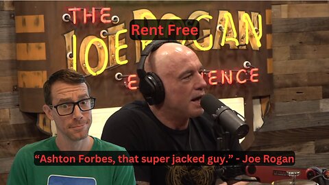 Rent Free - Living in Joe Rogan's Head