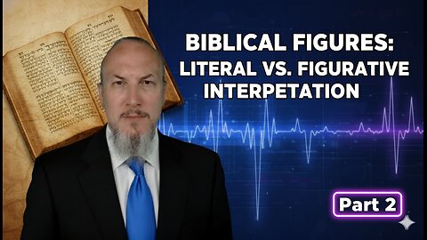 Are You Reading the Bible Wrong? The Truth About Figurative Language (Part 2)
