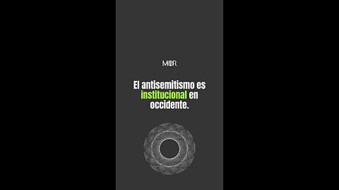 El Antisemitismo es Institucional en occidente