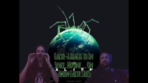Earth-1 Reacts to In Space, No One... On Alien Earth S1xE5