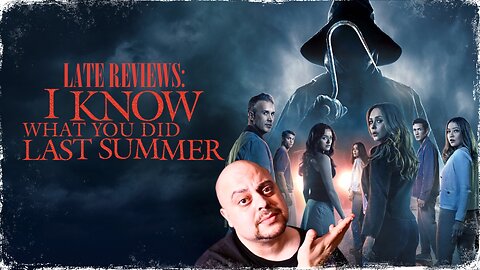 LATE REVIEWS: 'I KNOW WHAT YOU DID LAST SUMMER' (2025)