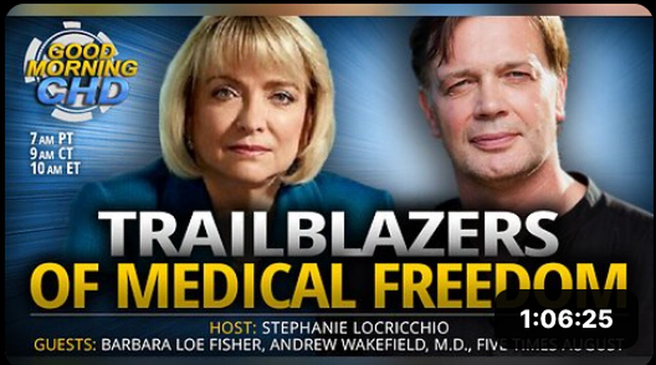 Trailblazers of Medical Freedom With Barbara Loe Fisher + Dr. 'Andrew Wakefield'