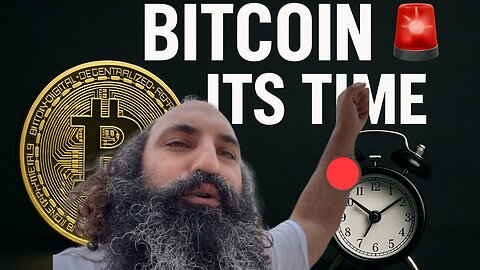 BITCOIN ITS TIME ⏰ 🚨