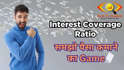 Interest Coverage Ratio: Samjho Paisa Kamaane Ka Game | ETA