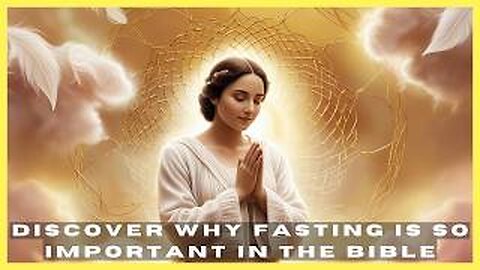 Discover Why FASTING is So IMPORTANT in the BIBLE and the Two Things You Should Never Do.