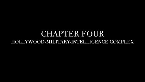 Chapter 04: The Hollywood-Military-Intelligence Complex - The Pyramid of Power