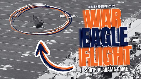 War Eagle Flight | Auburn Football vs. South Alabama 2025 | 4K Replay