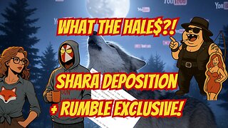 What the Hale$ SHARA DEPOSITION DRAMATIC READING & RUMBLE CATFISH EXCLUSIVE!
