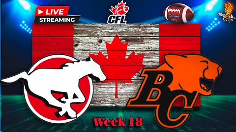Calgary Stampeders vs BC Lions: CFL LIVE Week 18 Play by Play and Watch Party