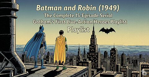 🚨 Snippet - Batman and Robin (1949) The Complete 15-Episode Serial Gotham's First Live-Action Heroes