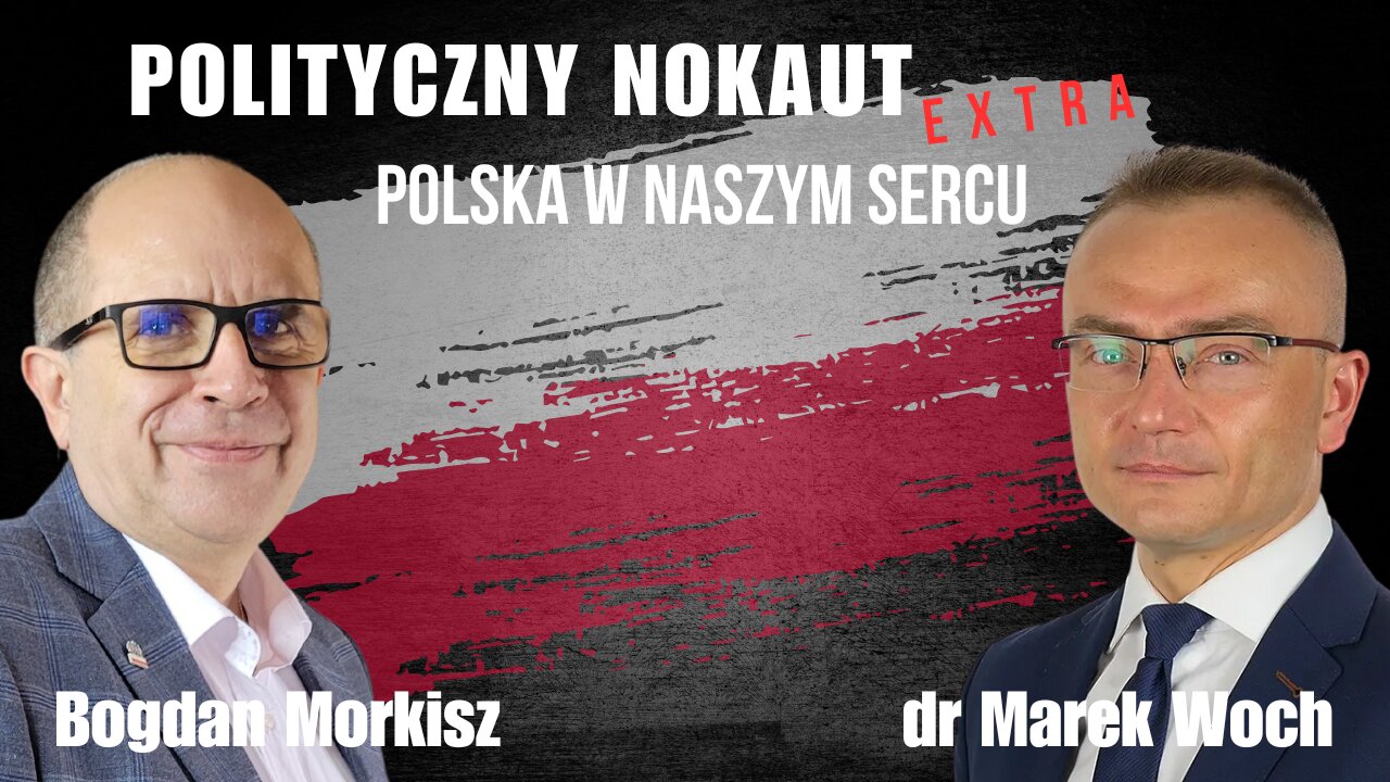 Polska w naszym sercu - dr Marek Woch