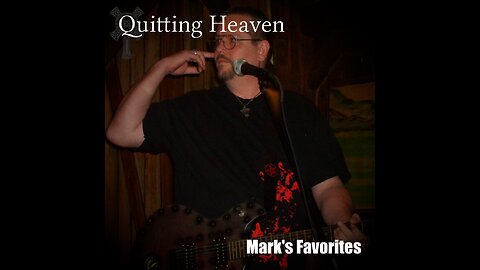Quitting Heaven MARK'S FAVORITES Playlist With Track Pics