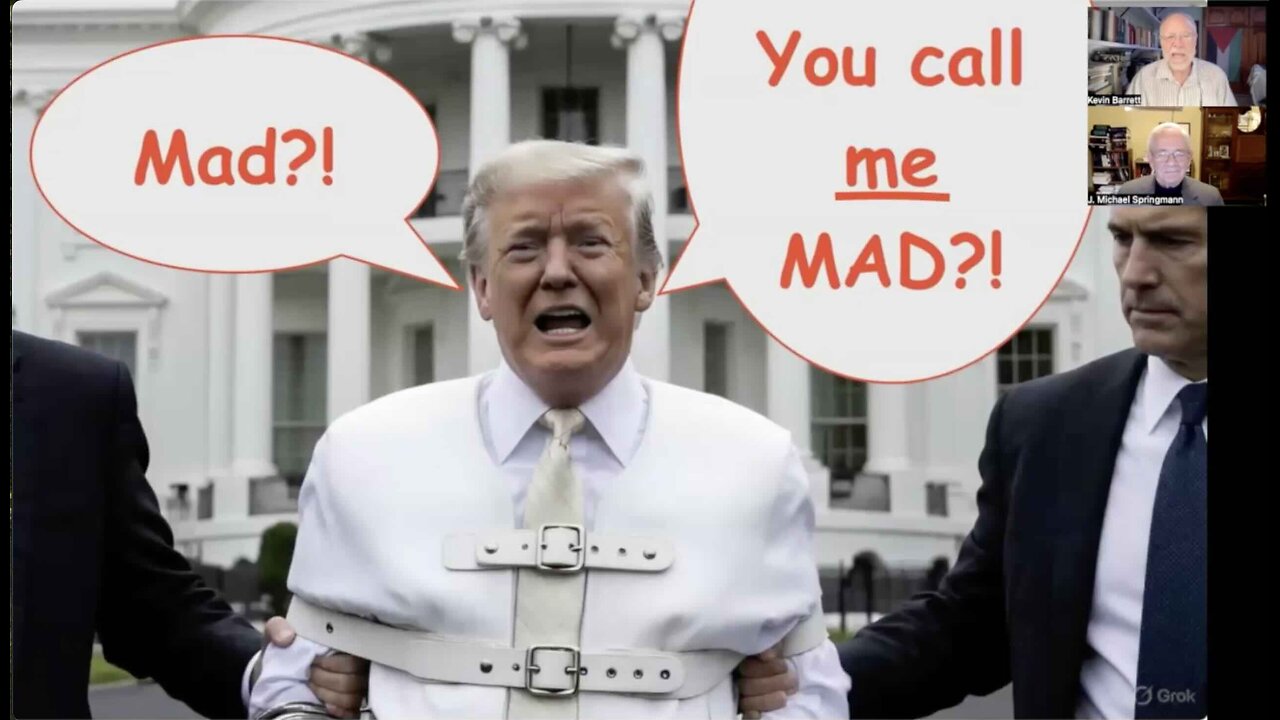 Madman’s Madman Act is Unconvincing (FFWN with J. Michael Springmann - EDITED)