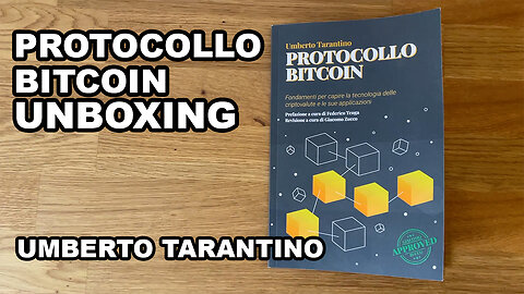 Protocollo Bitcoin (Unboxing) - Umberto Tarantino