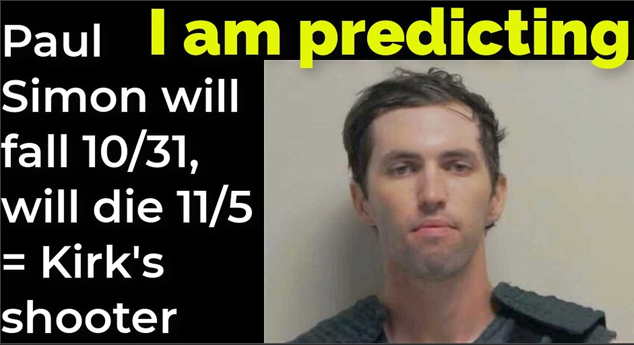 I am predicting: Paul Simon will fall 10/31, will die 11/5 = Kirk's shooter