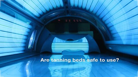 Tanning Beds - Healthy or Not ?