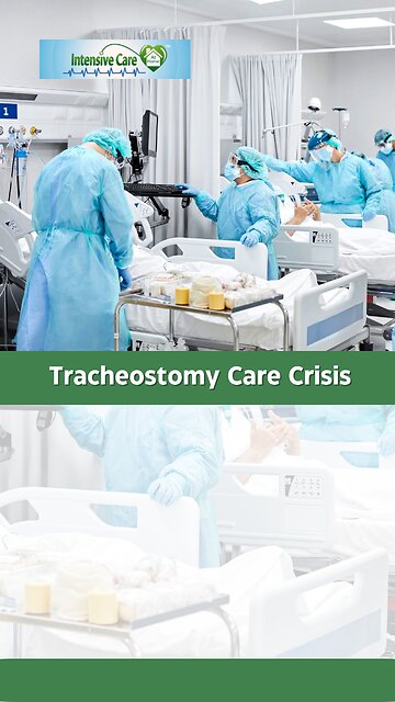 Tracheostomy Care Crisis