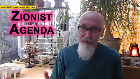 Zionist Agenda, Who They Are and What They Want: Zionism & Christian Zionists