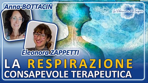 La respirazione consapevole terapeutica - Anna Bottacin & Eleonora Zappetti