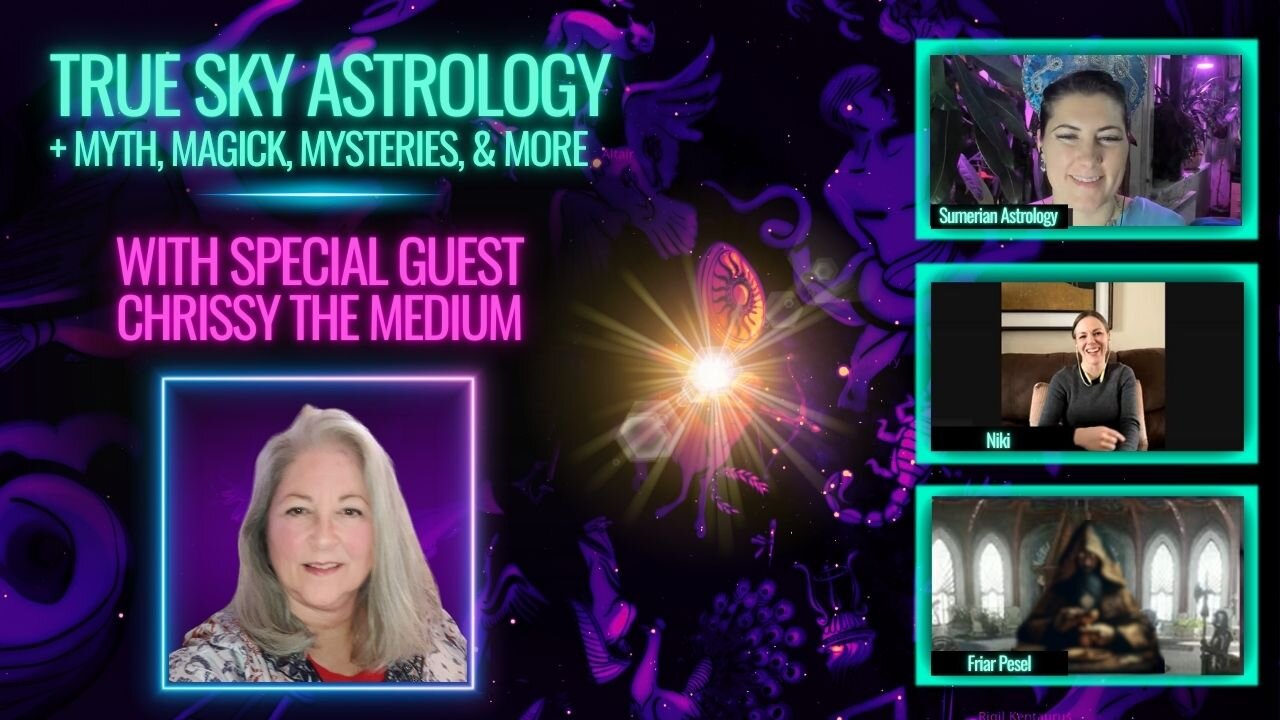 Astrology, Myth, Magick, & Mysteries w/ Chrissy the Medium + Disclosure + Weekly Astrology Forecast