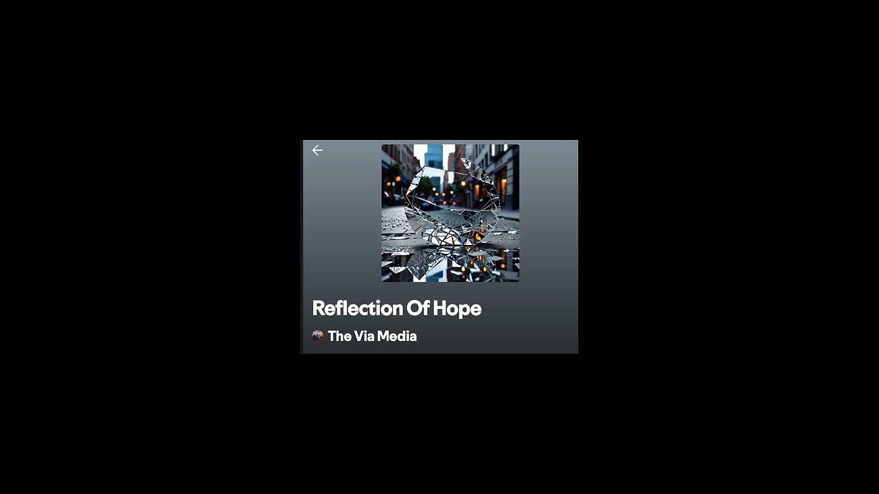 "Reflections Of Hope" by: The Via Media