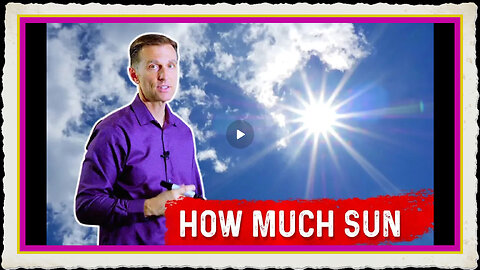 How Much Sun Do We Need To Get Our Vitamin D From Sunlight – Dr.Berg
