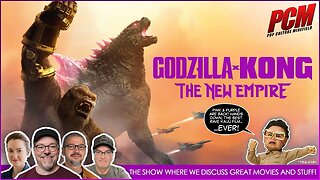 Movie Geeks Discuss GODZILLA X KONG: THE NEW EMPIRE (2024)