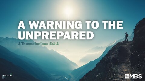 A Warning to the Unprepared (1 Thessalonians 5:1-3) | Men's Bible Study | Pastor Kellen Allen