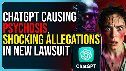 ChatGPT Causing Psychosis, Shocking Allegations In New Lawsuit