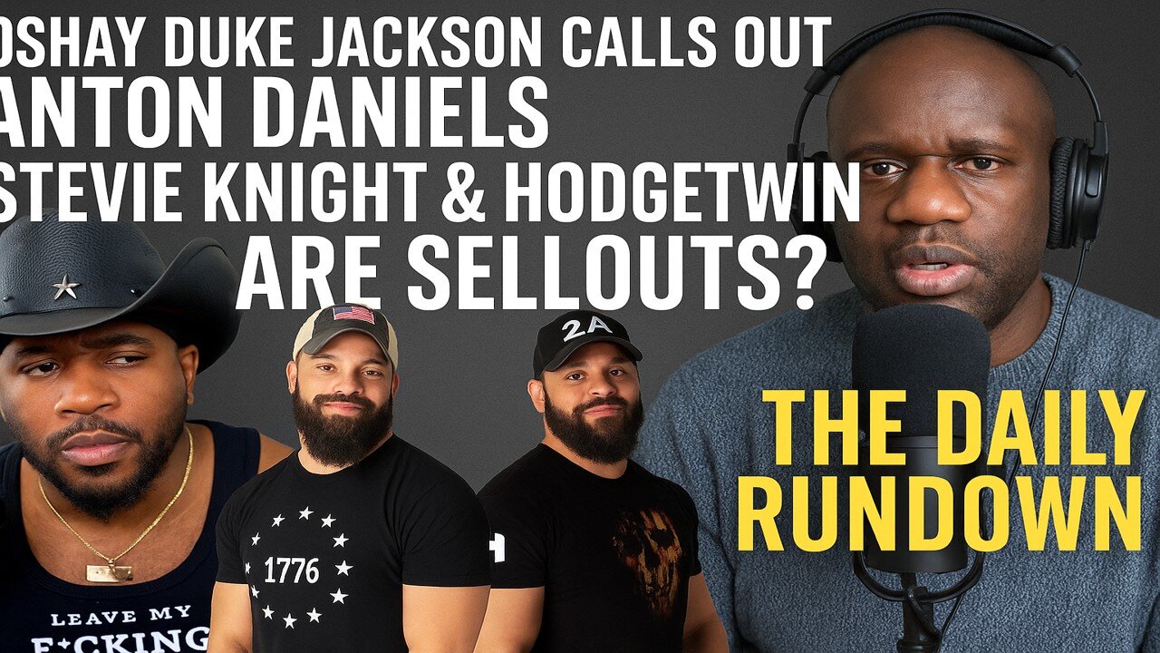 OshayDukeJackson Calls Out Anton Daniels | Stevie Knight&HodgeTwins Are Sellouts? |The Daily Rundown